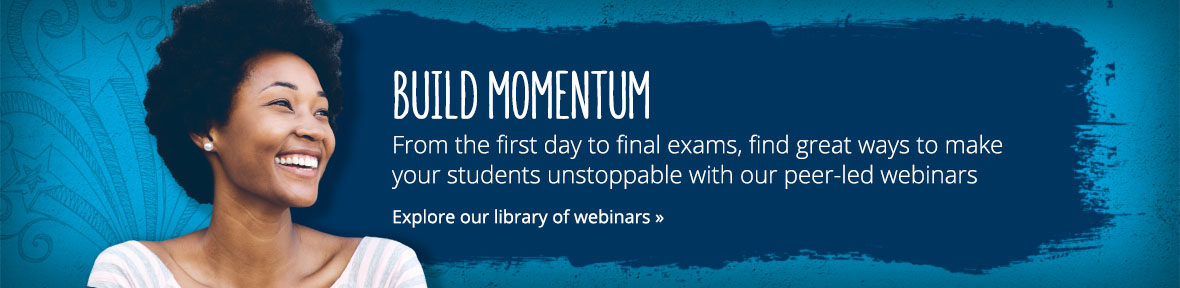 On-demand peer-led webinars deliver classroom-tested strategies for keeping students engaged. View now.