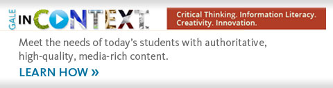 Gale’s In Context platform delivers authoritative, media-rich content for students.