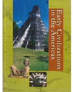 Early Civilizations in the Americas Reference Library