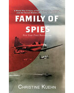 Family of Spies: A World War II Story of Nazi Espionage, Betrayal