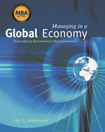 Managing in a Global Economy: Demystifying International Macroeconomics, 1st Edition