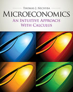 Microeconomics: An Intuitive Approach with Calculus, 1st Edition