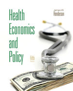 Health Economics and Policy (with Economic Applications), 5th Edition