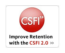 Improve retention with CSFI 2.0 - Learn More