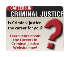 Click here to learn more about Careers in Criminal Justice