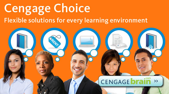 Cengage Choice Flexible solutions for every learning environment
