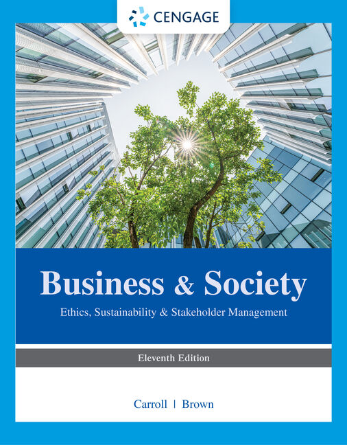 Business & Society: Ethics, Sustainability & Stakeholder Management book cover
