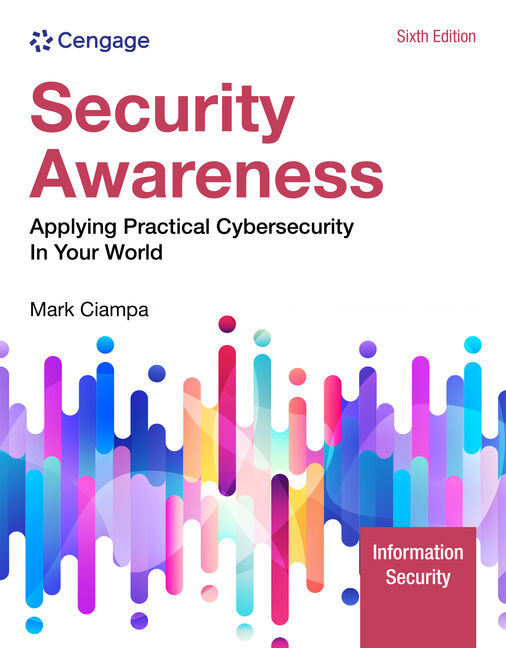 Security Awareness: Applying Practical Cybersecurity in Your World book cover