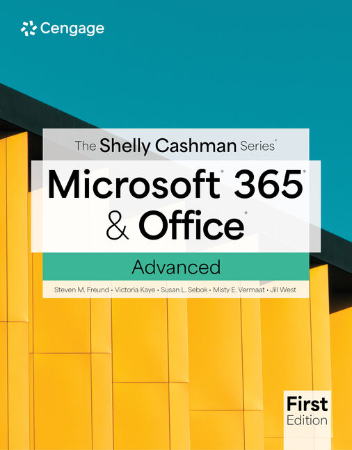 The Shelly Cashman Series® Microsoft® 365® & Office® Advanced, First Edition book cover