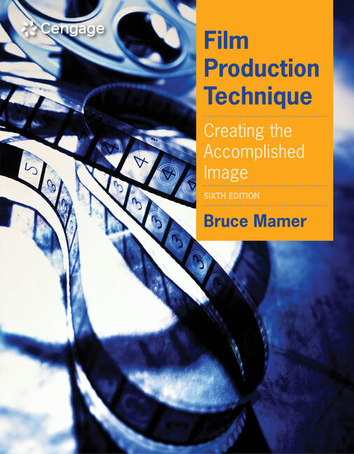 Film Production Technique: Creating the Accomplished Image book cover