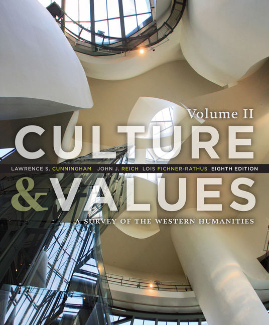 Culture and Values: A Survey of the Western Humanities, Volume 2 book cover