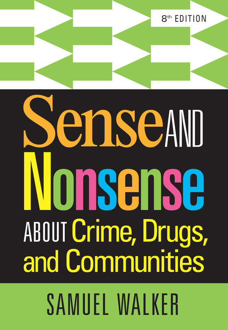 Sense and Nonsense About Crime, Drugs, and Communities book cover