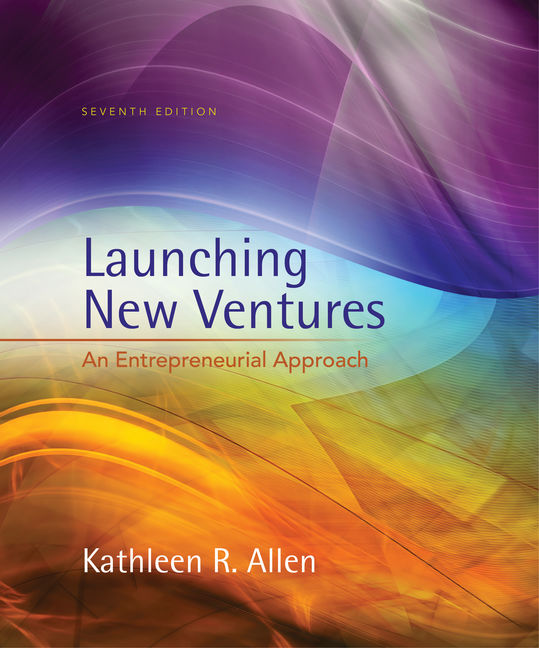 Launching New Ventures: An Entrepreneurial Approach book cover