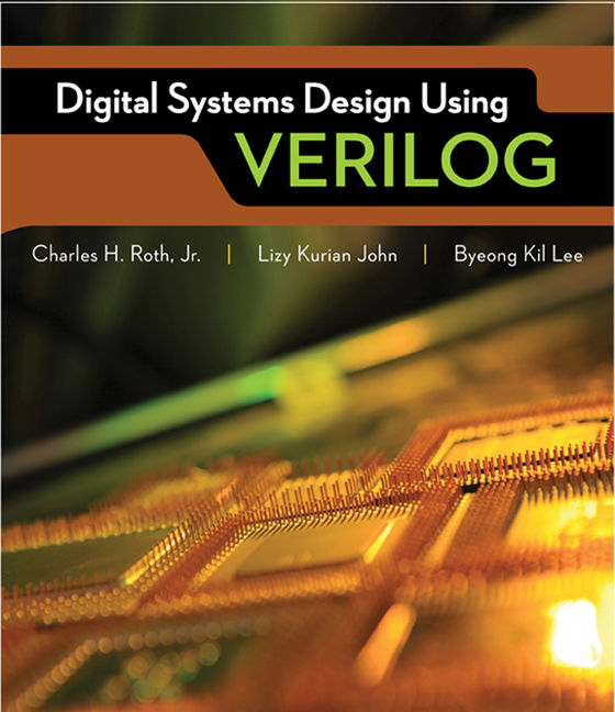 MindTap Engineering, 2 terms (12 months) Instant Access for Roth/John/Kil Lee's Digital Systems Design Using Verilog book cover
