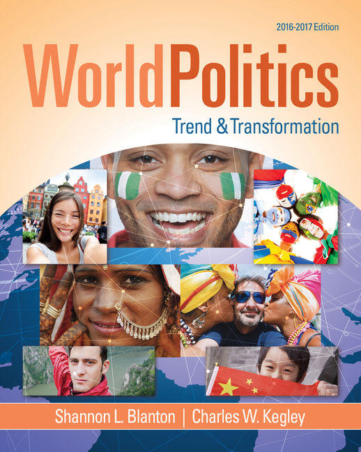 World Politics: Trend and Transformation, 2016 - 2017 book cover