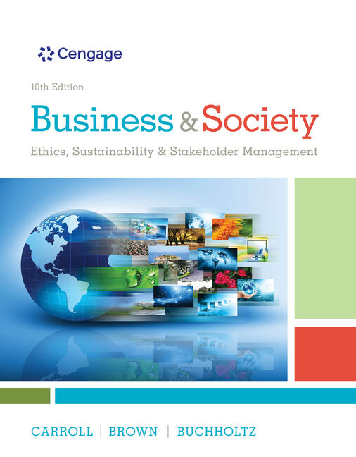 MindTap Management,  1 term (6 months) Instant Access for Carroll/Brown/Buchholtz's Business & Society: Ethics, Sustainability & Stakeholder Management book cover