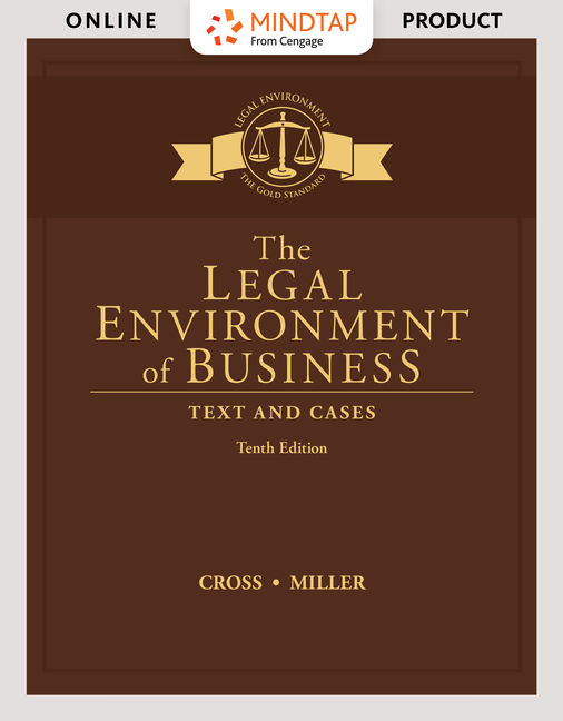 MindTap Business Law, 1 term (6 months) Instant Access for Cross/Miller's The Legal Environment of Business: Text and Cases book cover