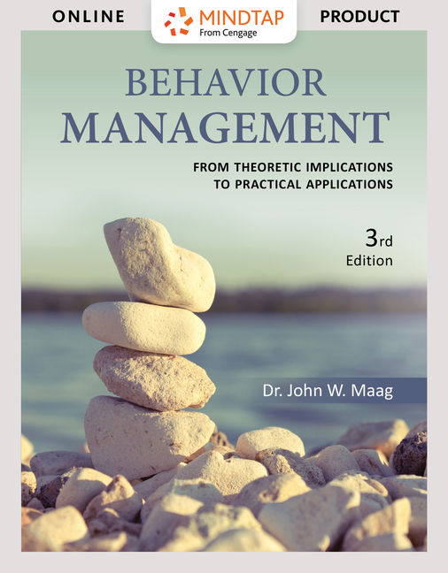 MindTap Education, 1 term (6 months) Instant Access for Maag’s Behavior Management: From Theoretical Implications to Practical Applications cover