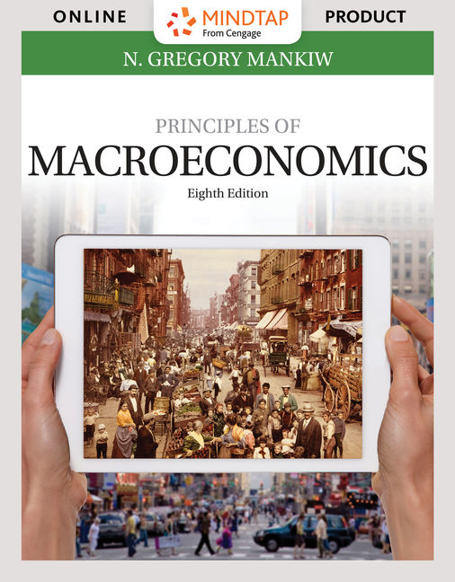 MindTap Economics, 1 term (6 months) Instant Access for Mankiw's Principles of Macroeconomics cover