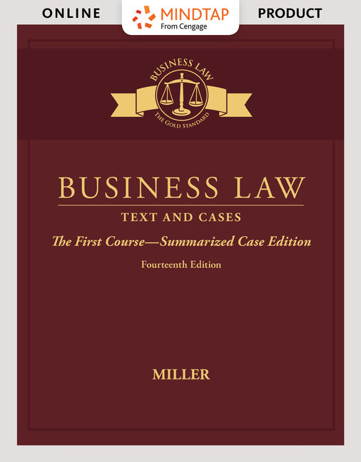 MindTap Business Law, 1 term (6 months) Instant Access for Miller's Business Law: Text & Cases - The First Course - Summarized Case Edition cover