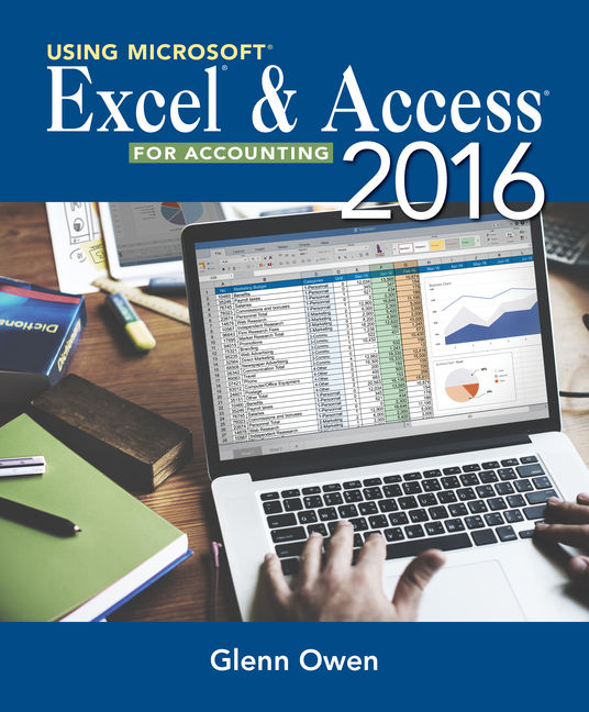 Using Microsoft® Excel® and Access 2016 for Accounting book cover