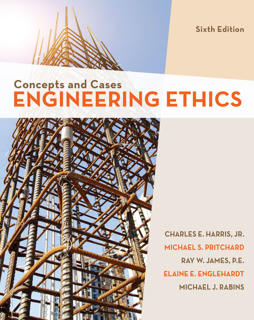 Engineering Ethics: Concepts and Cases book cover