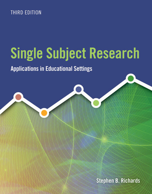 Single Subject Research: Applications in Educational Settings book cover