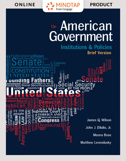 MindTap Political Science, 1 term (6 months) Instant Access for Wilson/Dilulio/Bose/Levendusky's American Government: Institutions and Policies, Brief Version cover