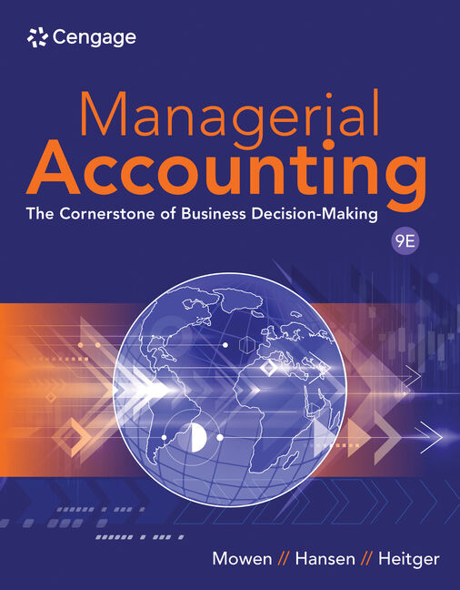 Managerial Accounting: The Cornerstone of Business Decision-Making book cover