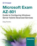 Microsoft Exam AZ-801: Guide to Configuring Windows Server Hybrid Advanced Services book cover