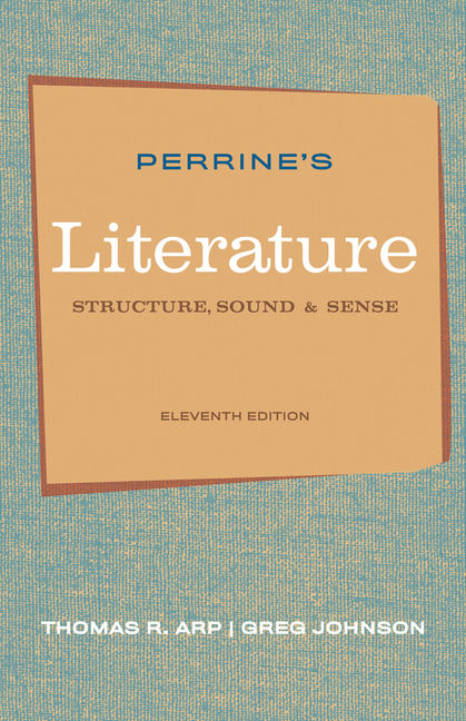 Perrine's Literature Structure, Sound, and Sense, 11th Edition