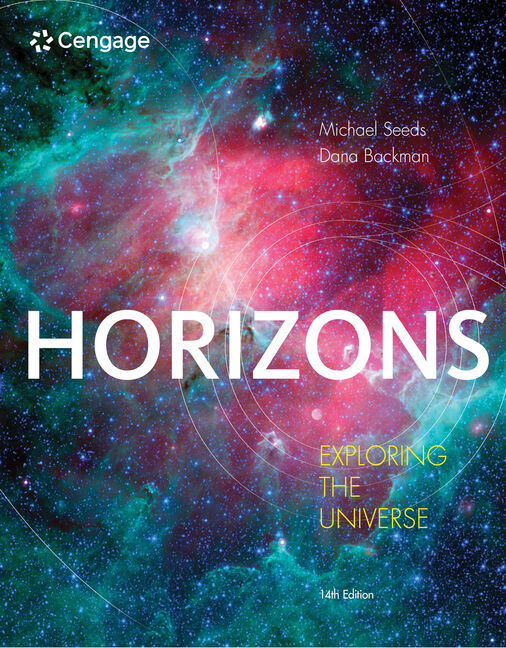 Horizons Exploring the Universe, 14th Edition 9781305960961 Cengage