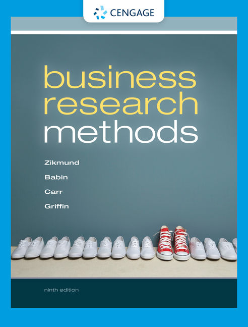 Business Research Methods, 9th Edition - 9781111826925 - Cengage