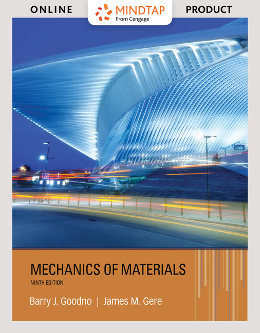 Mindtap For Mechanics Of Materials 9th Edition 9781337093606 Cengage