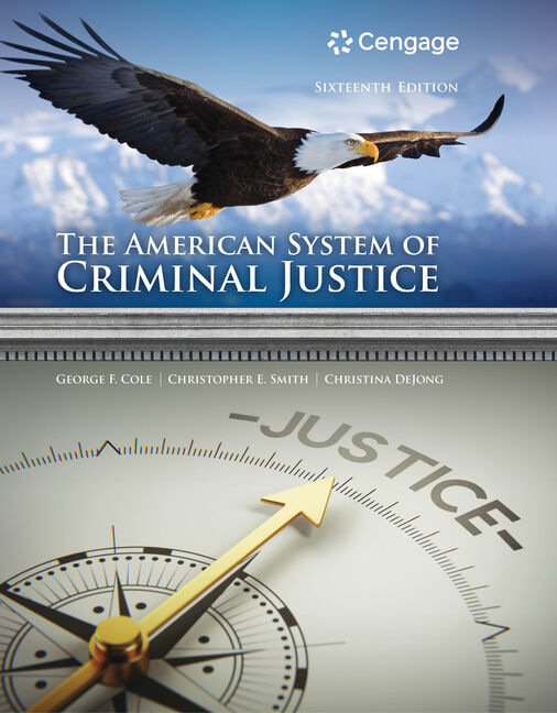 The American System of Criminal Justice, 16th Edition 9781337558907