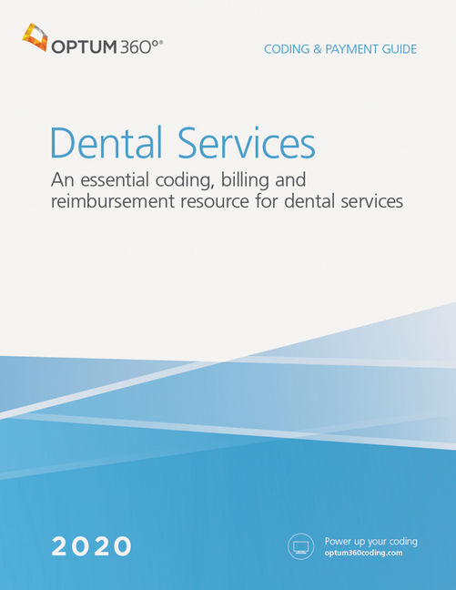 Coding And Payment Guide For Dental Services 2020 1st Edition Cengage