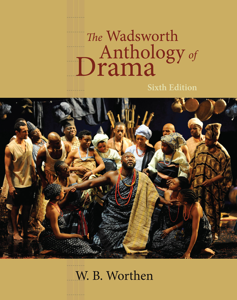 The Wadsworth Anthology Of Drama Revised Edition 6th Edition