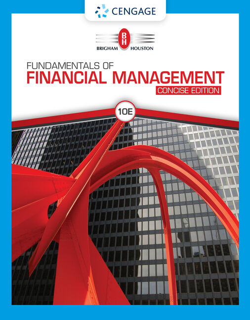 fundamentals of financial management concise 11e brigham and houston cengage learning