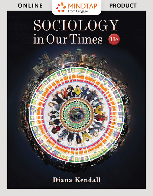 MindTap Enhanced for Sociology in Our Times, 11th Edition