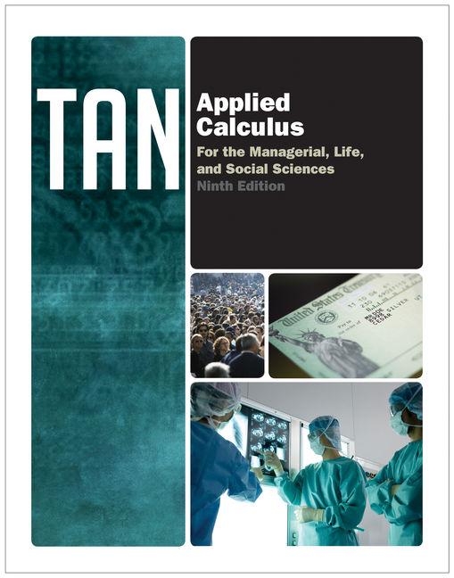 Applied Calculus for the Managerial, Life, and Social Sciences, 9th