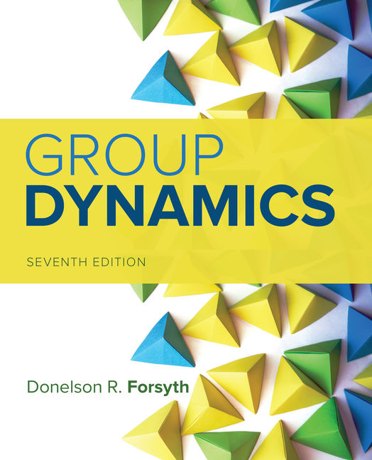 Group Dynamics, 7th Edition 9781337408851 Cengage