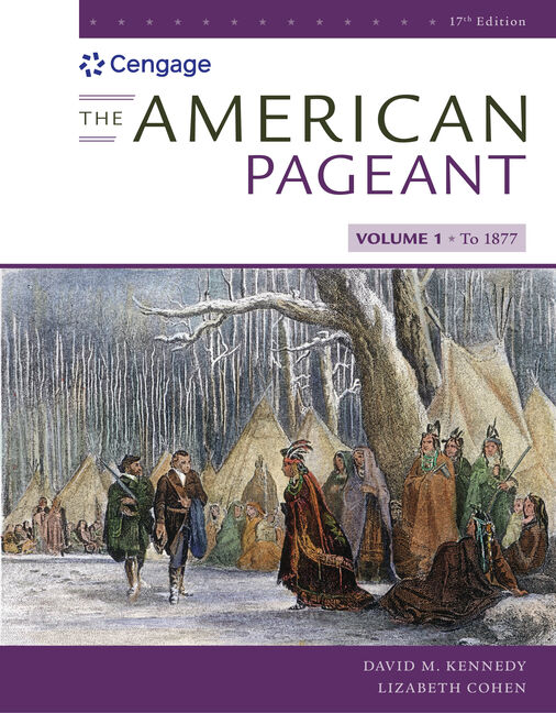 The American Pageant, Volume I, 17th Edition 9780357030578 Cengage