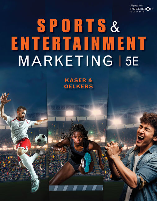 Product cover for Sports and Entertainment Marketing 5th Edition by Ken Kaser/Dotty B. Oelkers
