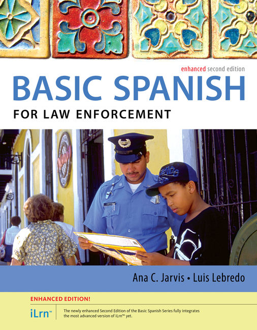 Spanish for law enforcement enhanced edition the basic spanish series