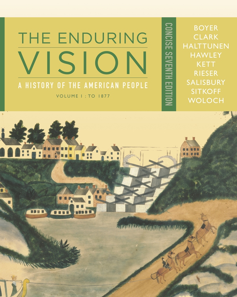 The Enduring Vision A History Of The American People Volume I