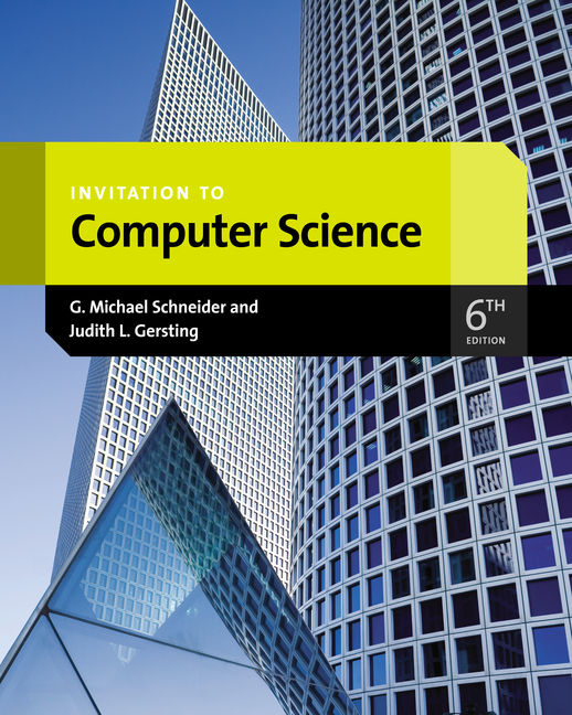 Invitation to Computer Science, 6th Edition Cengage