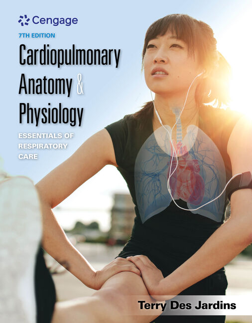cardiopulmonary anatomy and physiology essentials of respiratory care 7th edition