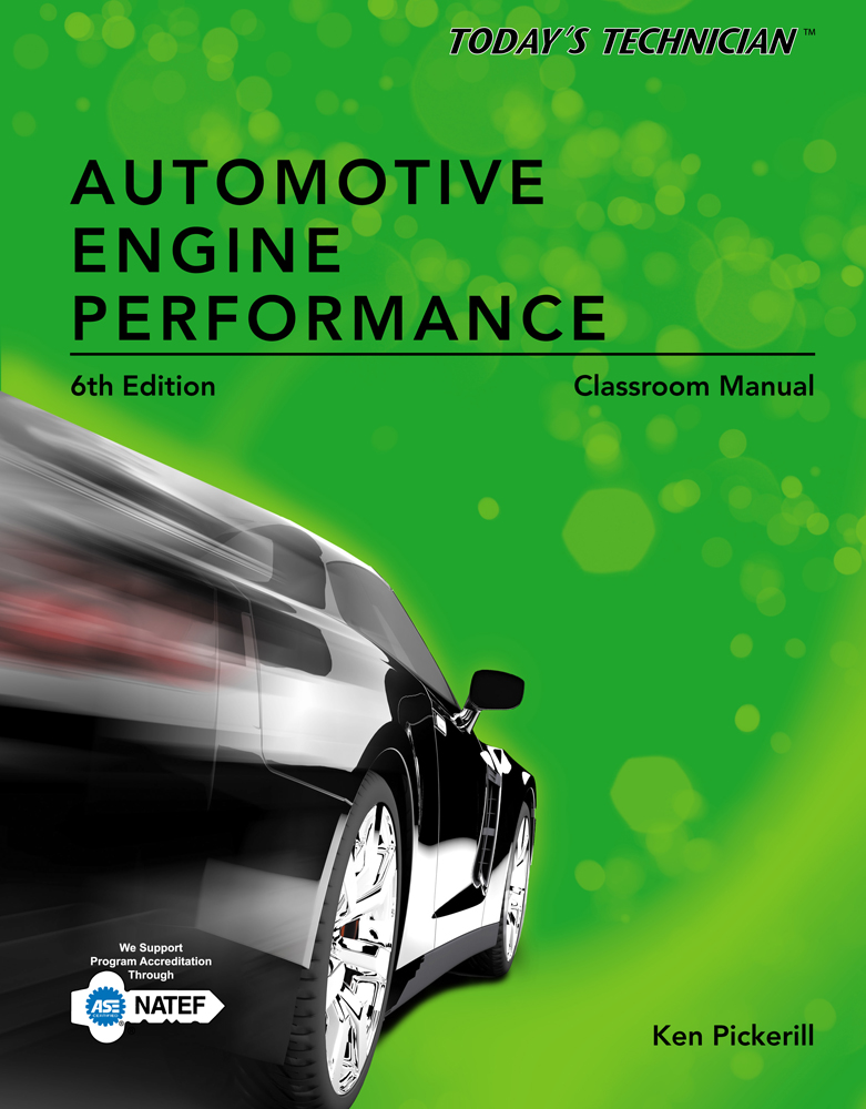 Today's Technician Automotive Engine Performance, Classroom and Shop