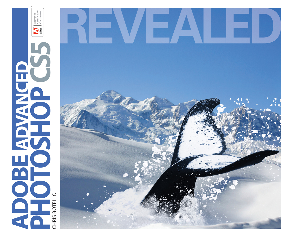 advanced adobe photoshop cs5 revealed