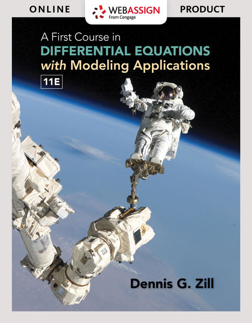 Webassign For A First Course In Differential Equations With Modeling Applications 11th Edition 9781337879774 Cengage